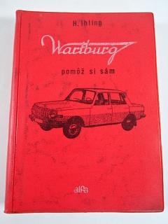 Wartburg - pomož si sám - Horst Ihling - 1974