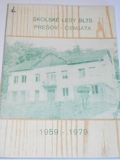 Školské lesy SLTŠ Prešov - Cemjata - 1959 - 1979