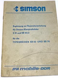 Simson - Ergänzung zur Reparaturanleitung für Simson - Kleinkrafträder S 51 und KR 51/2 für die Typenreihen KR 52 und KR 70 - 1984