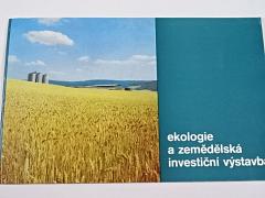 Ekologie a zemědělská investiční výstavba - prospekt - 1990 - MZVž ČR