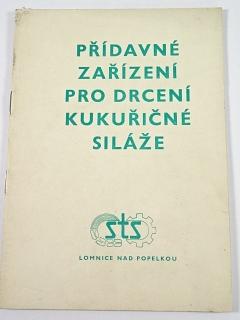 Přídavné zařízení pro drcení kukuřičné siláže - STS Lomnice n. P.