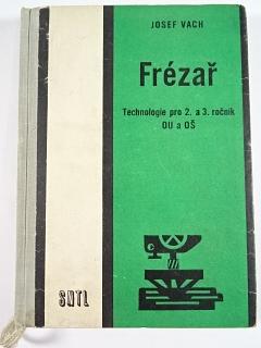 Frézař - Josef Vach - 1969