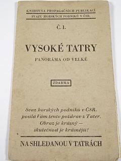 Vysoké Tatry - panoráma od Velké - 1930 - Svaz horských podniků v ČSR