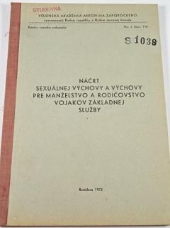 Náčrt sexuálnej výchovy a výchovy pre manželstvo a rodičovstvo vojakov základnej služby - 1972