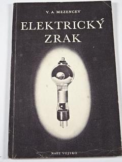 Elektrický zrak - fotočlánky a jejich použití - V. A. Mezencev - 1951