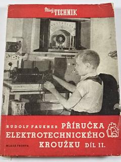 Příručka elektrotechnického kroužku - díl II. - Rudolf Faukner - 1954