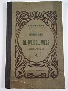 Metallwarenfabrik M. Weigel, Wels, Oberösterreich - 1909 - karbidové (acetylenové) lampy na jízdní kola, kočárové lampy...