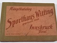 Hauptkatalog Sporthaus Witting - Innsbruck Tirol - 1914