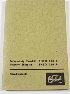 Tachymetrický theodolit THEO 020 A, vteřinový theodolit THEO 010 A - návod k použití - 1974