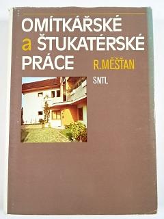 Omítkářské a štukatérské práce - Radomír Měšťan - 1988