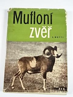 Mufloní zvěř - Biologie a chov - Stanislav Mottl - 1960