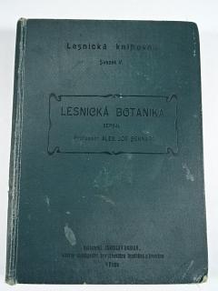 Lesnická botanika - Alexander Josef Bernard - 1901