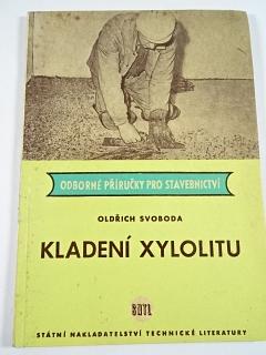 Kladení xylolitu - Oldřich Svoboda - 1959
