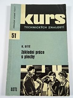 Základní práce s plechy - Karel Dítě - 1964