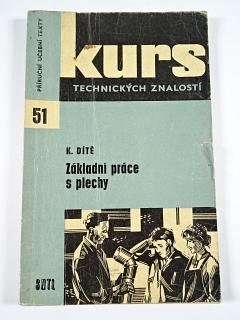 Základní práce s plechy - Karel Dítě - 1964