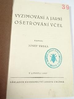 Vyzimování a jarní ošetřování včel - Josef Vrbka - 1937