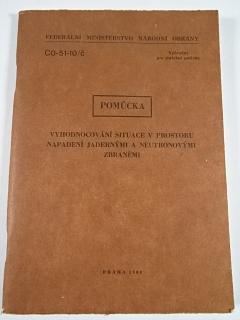 Vyhodnocování situace v prostoru napadení jadernými a neutronovými zbraněmi - pomůcka - 1988 - CO-51-10/č