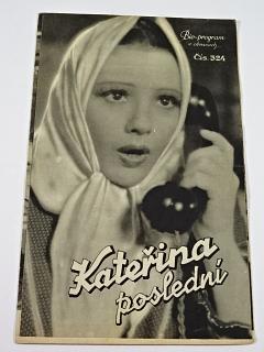 Kateřina poslední - Bio - program v obrazech - 1935 - film - prospekt