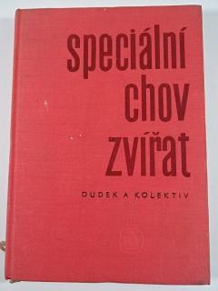 Speciální chov zvířat - Jaroslav Dudek - 1962 - skot, prasata, koně, ovce, kozy, slepice, včely...