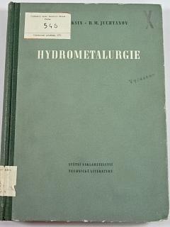 Hydrometalurgie - I. N. Plaksin, D. M. Juchtanov - 1953
