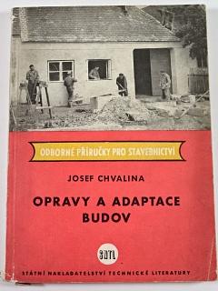 Opravy a adaptace budov - Josef Chvalina - 1958