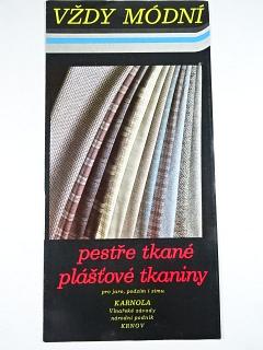 Vždy módní pestře tkané plášťové tkaniny - Karnola - Vlnařské závody n. p. Krnov - prospekt