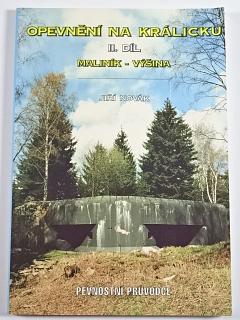 Opevnění na Králicku - II. díl - Maliník - Výšina - Jiří Novák - 2000
