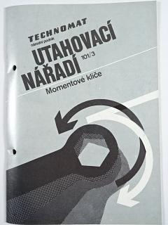 Utahovací nářadí - momentové klíče - 101/3 - Technomat - 1985
