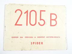 Spider 2105 B - návod na obsluhu a montáž autoprijímača - Tesla Bratislava