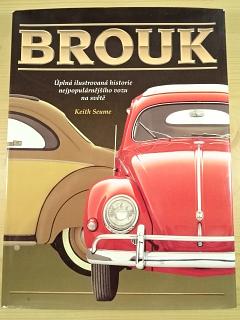 Brouk - úplná ilustrovaná historie nejpopulárnějšího vozu na světě - Keith Seume - 1998