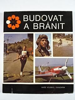 Budovat a bránit - Svazarm - 1981