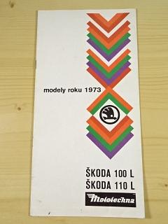 Škoda 100 L, 110 L modely roku 1973 - Mototechna - prospekt