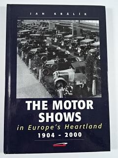 The Motor Shows in Europe's Heartland 1904 - 2000 - Jan Králík - 2000