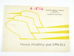 Nesený tříradličný pluh 3-PN-35-2 - popis, seřízení, seznam součástí - ROSS Roudnice n. L.
