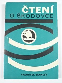 Čtení o Škodovce - František Janáček - 1978