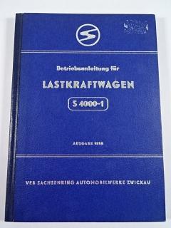 S 4000-1 - Betriebsanleitung für Lastkraftwagen - 1958 - VEB Sachsenring - Automobilwerke Zwickau