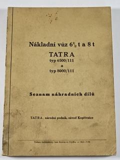 Tatra typ 6500/111 a typ 8000/111 - nákladní vůz 6 1/2 t a 8 t - seznam náhradních dílů - 1946