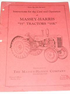 Massey - Harris - 55 Tractors 55 K - Instructions for the Care and Operation - 1947