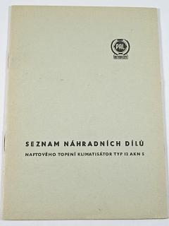 PAL autobrzdy - seznam náhradních dílů naftového topení Klimatisátor typ 12 AKN 5 - 1962