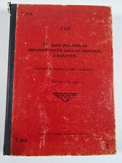 Předpisy pro obsluhu zabezpečovacích zařízení staničních a traťových - 1949 - ČSD - T 6-č