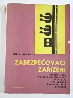 Zabezpečovací zařízení - Alfréd Nagy - 1964