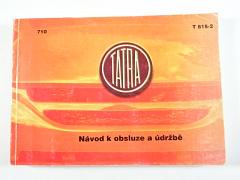 Tatra 815-2 - návod k obsluze a údržbě sklápěčů a odvozených podvozků - 2006