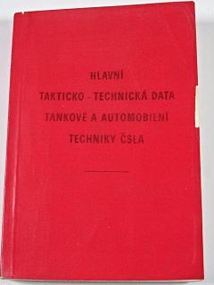 Hlavní takticko - technická data tankové a automobilní techniky ČSLA - 1976