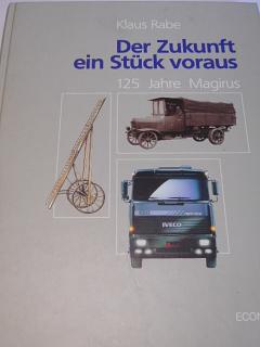 Der Zukunft ein Stück voraus - 125 Jahre Magirus - Klaus Rabe - 1989 - Iveco