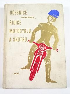 Učebnice řidiče motocyklu a skútru - 1966 - Václav Raboch - Jawa, ČZ, Manet