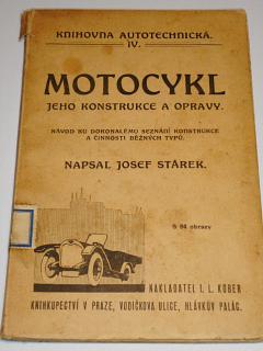 Motocykl jeho konstrukce a opravy - Josef Stárek - 1920