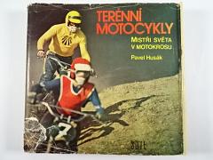 Terénní motocykly - Mistři světa v motokrosu - Pavel Husák - 1977