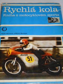Rychlá kola - kniha o motocyklovém sportu - Pavel Novotný, Miloš Skořepa - 1974 - Jawa, ČZ...
