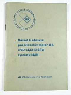 IFA - návod k obsluze pro Dieselův motor IFA 4 VD 14,5/12 SRW systému MAN