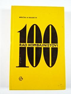 100 rad kombajnistovi - Josef Břečka - 1973